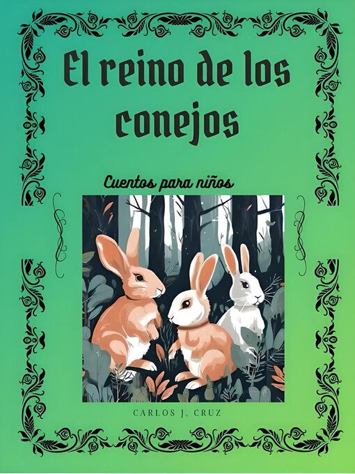 Title details for El Reino de los conejos by Carlos Cruz - Wait list